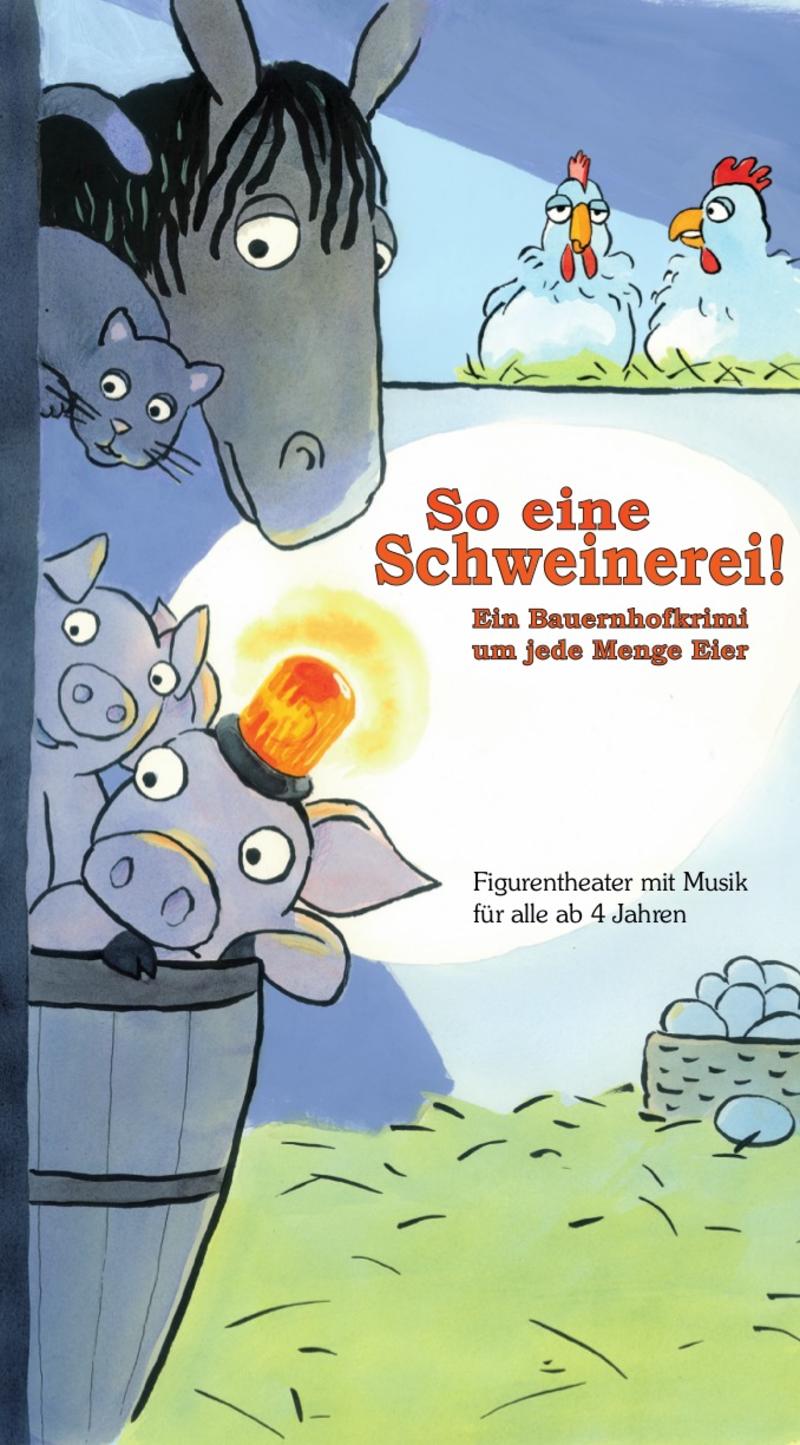 So eine Schweinerei Figurentheater Wolkenschieber